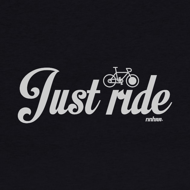 Just Ride by rinhaa studio